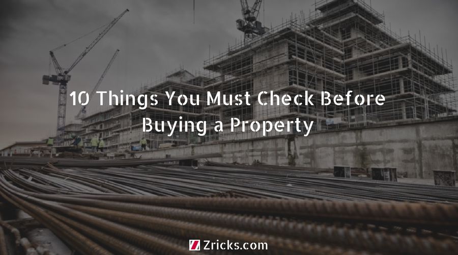 10 Things You Must Check Before Buying a Property Update